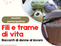 Ecomuseo mostra “Fili e trame di vita. Storie di donne al lavoro”